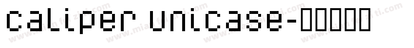 Caliper Unicase字体转换